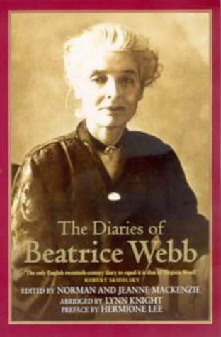 Beispielbild fr The Diaries Of Beatrice Webb: Abridged by Lynn Knight zum Verkauf von WorldofBooks
