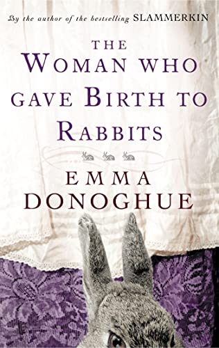 The Woman Who Gave Birth to Rabbits (9781860499548) by Donoghue, Emma
