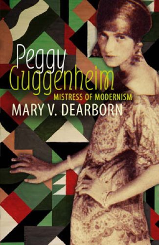 Stock image for Peggy Guggenheim: Mistress of Modernism for sale by Reuseabook