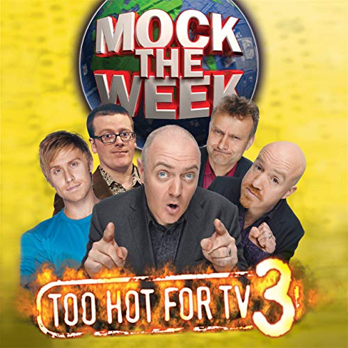 Beispielbild fr Mock the Week: Too Hot For TV 3 zum Verkauf von Goldstone Books