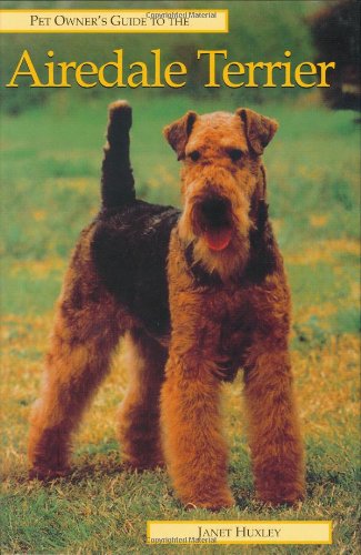 Stock image for AIREDALE TERRIER (Pet Owner's Guide) for sale by Wonder Book