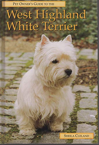 Beispielbild fr Pet Owner's Guide to the West Highland White Terrier zum Verkauf von AwesomeBooks