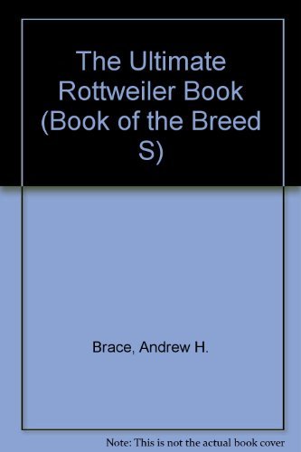 9781860540301: The Ultimate Rottweiler Book (Book of the Breed S)