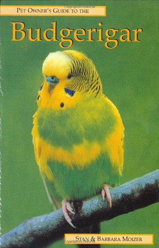 Beispielbild fr Pet Owner's Guide to Budgerigars (Pet owner's guide series) zum Verkauf von WorldofBooks