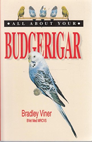 Beispielbild fr All About Your Budgerigar zum Verkauf von WorldofBooks