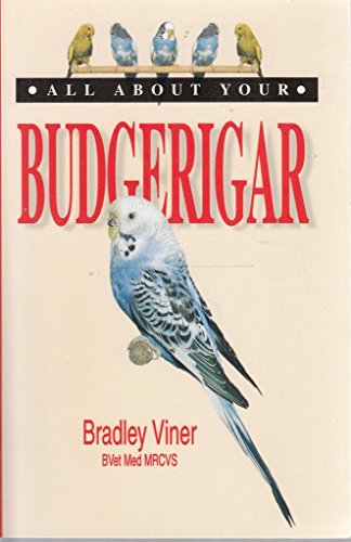 Stock image for All About Your Budgerigar for sale by WorldofBooks