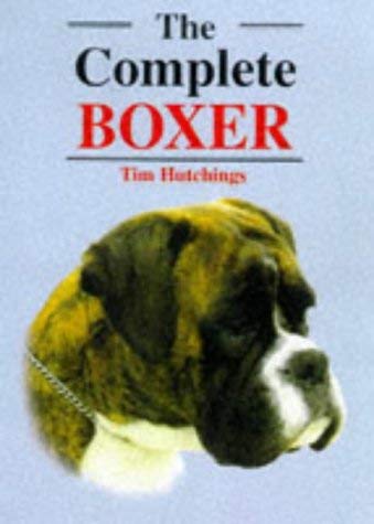 Stock image for The Complete Boxer (Book of the Breed S) for sale by WorldofBooks