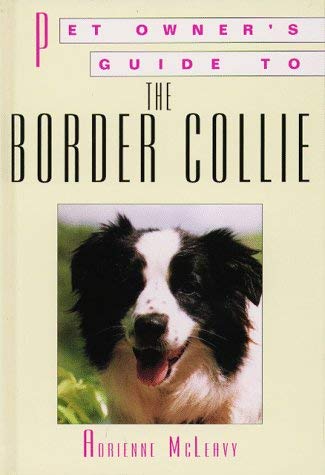 9781860540707: Pet Owner's Guide to the Border Collie (Pet Owner's Guide S.)