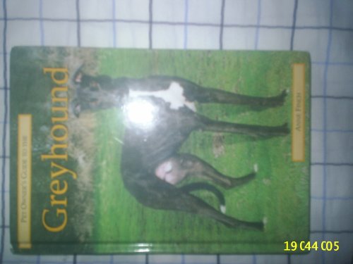 9781860540776: Pet Owner's Guide to the Greyhound (Pet owner's guide series)