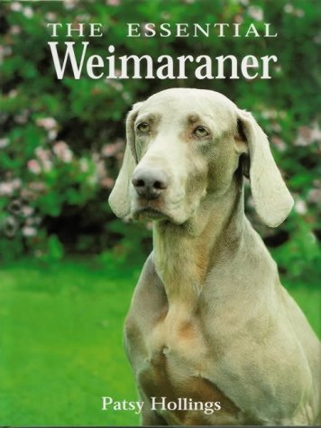 9781860540912: The Essential Weimaraner