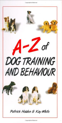 Imagen de archivo de A-Z of Dog Training and Behaviour a la venta por WorldofBooks
