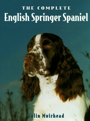 Imagen de archivo de The Complete English Springer Spaniel (Book of the Breed S) a la venta por WorldofBooks