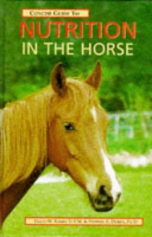 Imagen de archivo de Concise Guide to Nutrition in the Horse a la venta por Better World Books Ltd