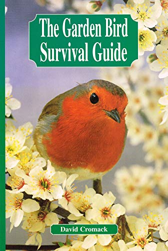 Stock image for The Garden Bird Survival Guide for sale by Better World Books: West