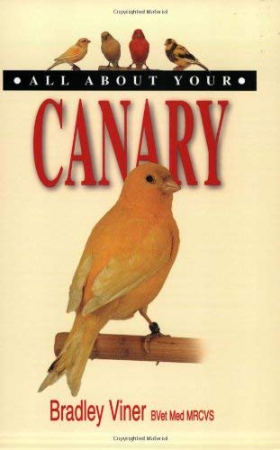 Stock image for All About Your Canary (All About Series) for sale by WorldofBooks