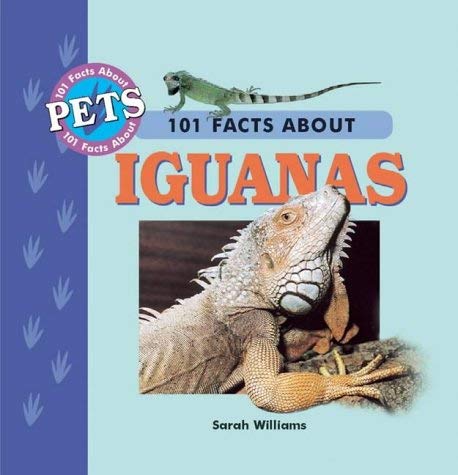 Beispielbild fr 101 Facts About Iguanas (Pet Owner's Guide S.) zum Verkauf von WorldofBooks