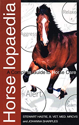 9781860541704: Horselopaedia : A Complete Guide to Horse Care