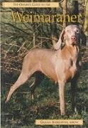Beispielbild fr Pet Owner's Guide to the Weimaraner (Pet owner's guides) zum Verkauf von WorldofBooks