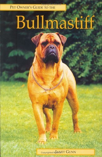 Stock image for Pet Owner's Guide to the Bullmastiff for sale by Better World Books