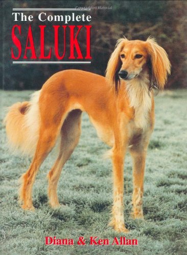 The Complete Saluki (Book of the Breed) (9781860541957) by Allan, Diana; Allan, Ken