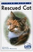 Beispielbild fr Living with a Rescued Cat zum Verkauf von Better World Books