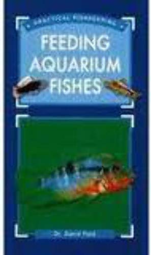 Stock image for Practical Fishkeeper's Guide to Feeding Aquarium Fishes (Practical Fishkeeper's Guide S.) for sale by WorldofBooks