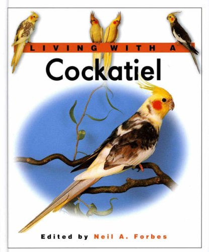 Stock image for Living with a Cockatiel for sale by WorldofBooks