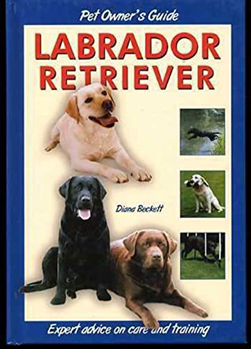 Beispielbild fr Pet Owner's Guide to the Labrador Retriever zum Verkauf von WorldofBooks