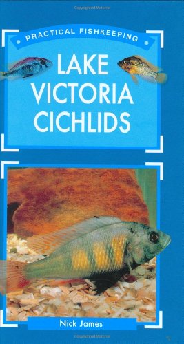 Beispielbild fr Practical Fishkeeper's Guide to Lake Victoria Cichlids zum Verkauf von AwesomeBooks