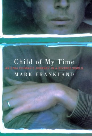 Beispielbild fr Child Of My Time zum Verkauf von The Maryland Book Bank