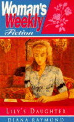 9781860560606: Lily's Daughter ("Woman's Weekly" Fiction)