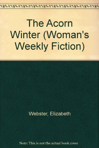 Stock image for The Acorn Winter ("Woman's Weekly" Fiction) for sale by Save With Sam