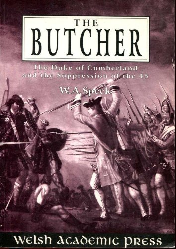 Stock image for The Butcher: The Duke of Cumberland and the Suppression of the 45 for sale by WorldofBooks