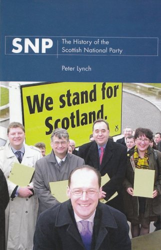 SNP: The History of the Scottish National Party - Lynch, Peter