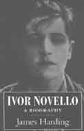 Stock image for Ivor Novello: A Biography for sale by WorldofBooks