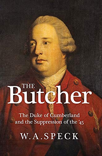 9781860570599: The Butcher: The Duke of Cumberland and the Suppression of the '45