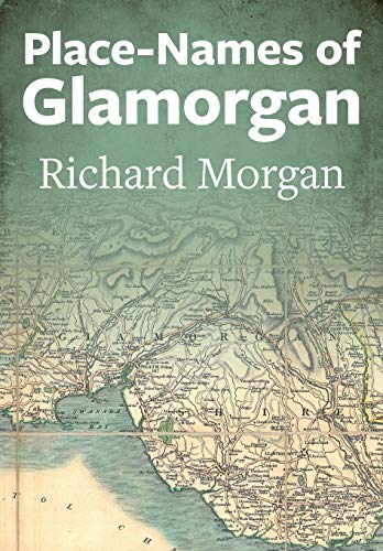 Beispielbild fr Place-Names of Glamorgan (Place-Names of Wales) zum Verkauf von WorldofBooks