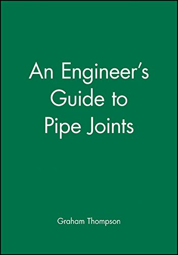 Stock image for An Engineer's Guide to Pipe Joints for sale by BOOKWEST