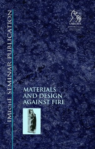 Beispielbild fr Materials and Design Against Fire zum Verkauf von Books Puddle