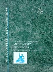 Stock image for Multi-Body Dynamics: New Techniques and Applications (Imeche Event Publications) for sale by Phatpocket Limited