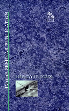 Life-Cycle Costs (9781860581601) by IMechE (Institution Of Mechanical Engineers)