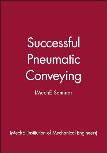 9781860581953: Successful Pneumatic Conveying: Imeche Seminar: 1999-08
