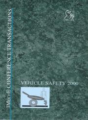 Stock image for International Conference on Vehicle Safety 2000 for sale by PsychoBabel & Skoob Books