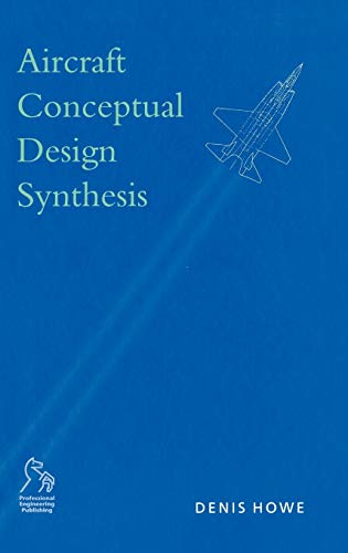 Aircraft Conceptual Design Synthesis (Volume 5)