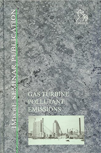 Gas Turbine Pollutant Emissions (IMechE Seminar Publications) (9781860583155) by IMechE (Institution Of Mechanical Engineers)