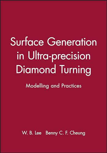9781860583988: Surface Generation in Ultra-precision Diamond Turning: Modelling and Practices