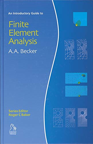 Beispielbild fr An Introductory Guide to Finite Element Analysis zum Verkauf von Anybook.com