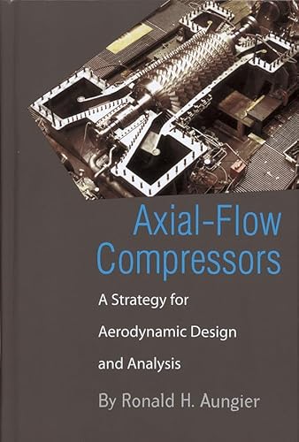 9781860584220: Axial Flow Compressors: A Strategy for Aerodynamic Design and Analysis