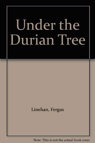 Stock image for Under the Durian Tree for sale by Tall Stories BA