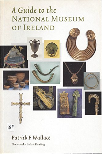 Beispielbild fr A Guide to the National Museum of Ireland zum Verkauf von ThriftBooks-Atlanta